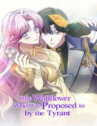 The Wallflower Who Was Proposed to by the Tyrant