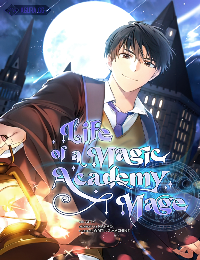 Life of a Magic Academy Mage